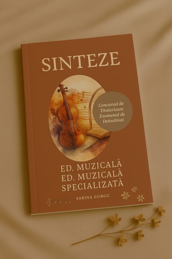 Educatie MuzicalaSinteze - Titularizare Definitivat- Legată - Cotor